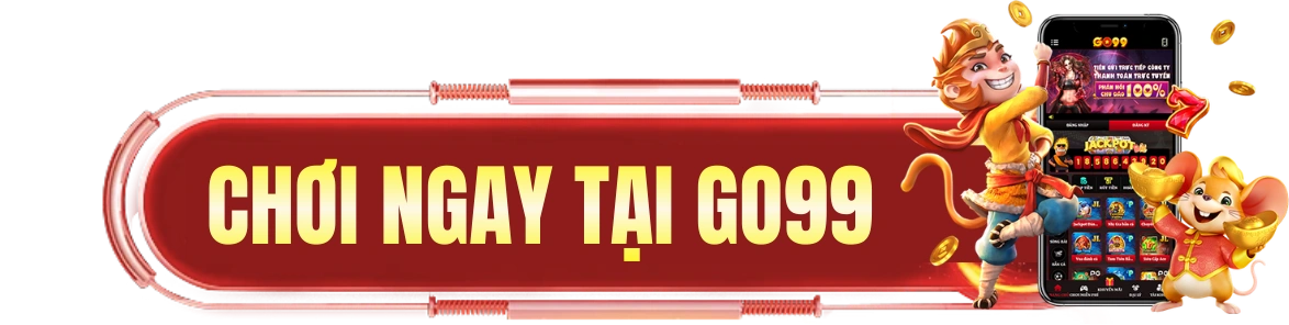 Chơi ngay tại GO99 - Trải nghiệm sảnh game casino, thể thao và nổ hũ trực tuyến xanh chín nhất hiện nay.