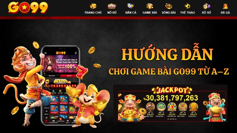 Cẩm nang hướng dẫn cách chơi game bài GO99 chi tiết dành cho người mới từ bước đăng ký đến rút tiền thắng cược.